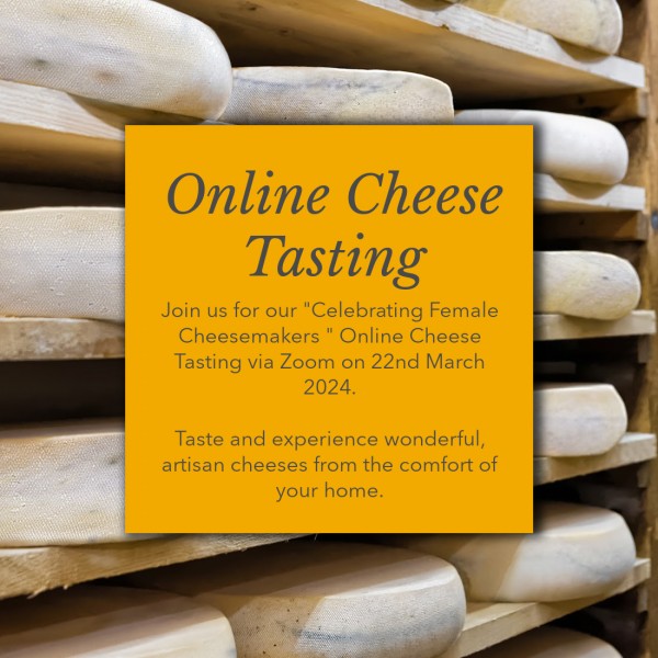 Online Tasting: 22nd March 2024 &quot;Celebrating Female Cheesemakers&quot;